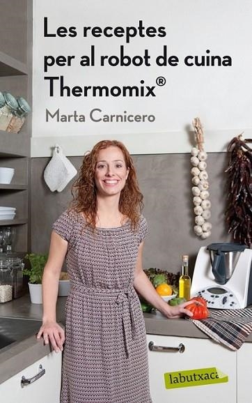 RECEPTES DEL ROBOT DE CUINA THERMOMIX, LES | 9788499304168 | CARNICERO, MARTA | Llibreria Online de Banyoles | Comprar llibres en català i castellà online