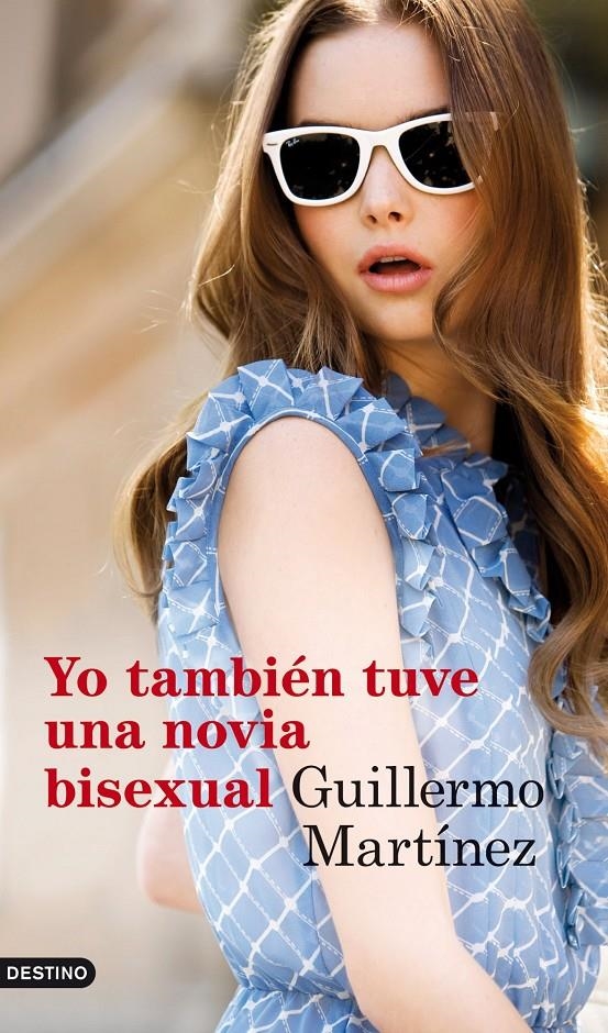 YO TAMBIEN TUVE UNA NOVIA BISEXUAL | 9788423345823 | MARTINEZ, GUILLERMO | Llibreria Online de Banyoles | Comprar llibres en català i castellà online