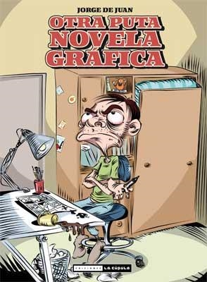 OTRA PUTA NOVELA GRÁFICA | 9788478339709 | DE JUAN, JORGE | Llibreria Online de Banyoles | Comprar llibres en català i castellà online