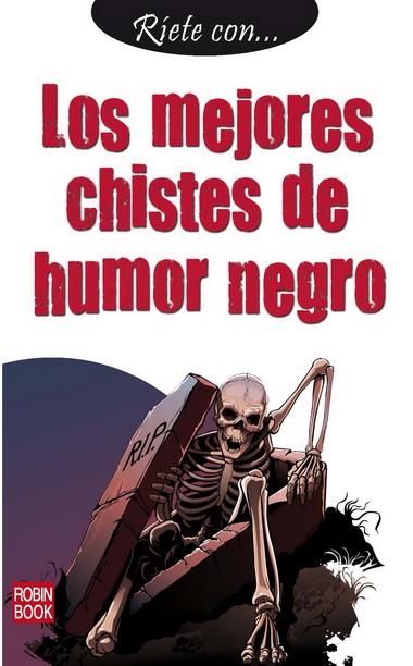 MEJORES CHISTES DE HUMOR NEGRO, LOS | 9788499171937 | AA.VV. | Llibreria Online de Banyoles | Comprar llibres en català i castellà online