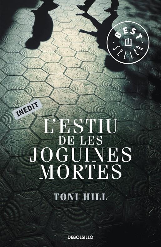 ESTIU DE LES JOGUINES MORTES, L' | 9788499895956 | HILL, TONI | Llibreria L'Altell - Llibreria Online de Banyoles | Comprar llibres en català i castellà online - Llibreria de Girona