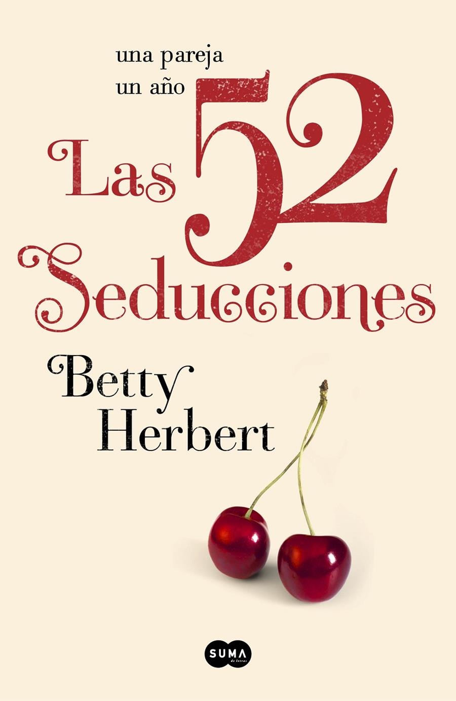 52 SEDUCCIONES, LAS | 9788483653081 | HERBERT, BETTY | Llibreria Online de Banyoles | Comprar llibres en català i castellà online