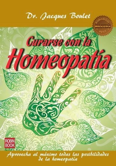 CURARSE CON LA HOMEOPATÍA | 9788499171524 | BOULET,JACQUES | Llibreria Online de Banyoles | Comprar llibres en català i castellà online