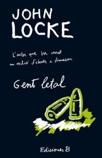 GENT LETAL (CATALAN) | 9788466649971 | LOCKE JOHN | Llibreria Online de Banyoles | Comprar llibres en català i castellà online