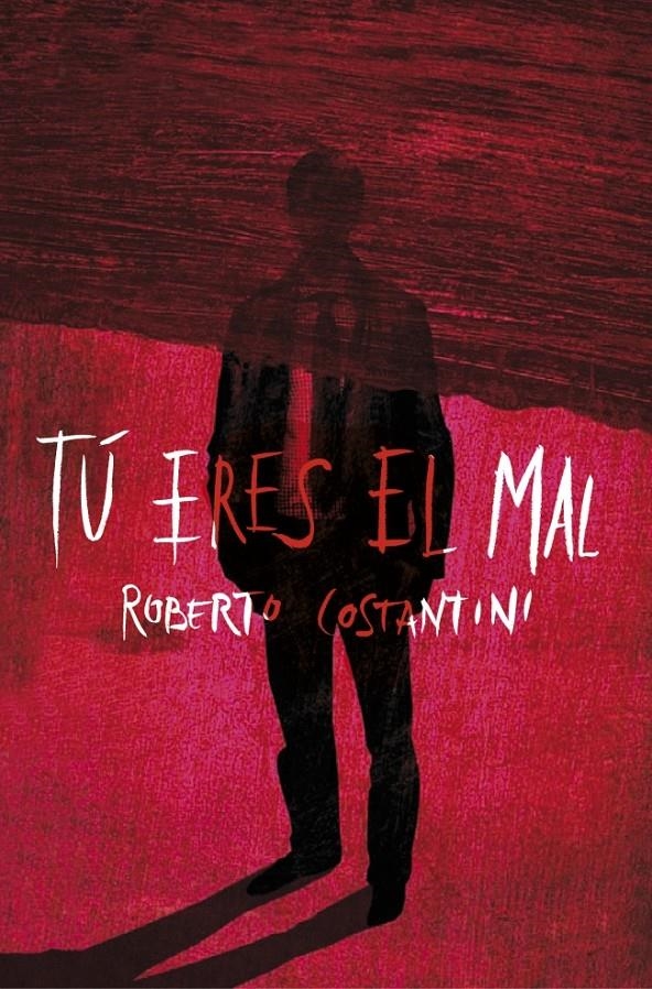 TU ERES EL MAL | 9788425347511 | COSTANTINI, ROBERTO | Llibreria L'Altell - Llibreria Online de Banyoles | Comprar llibres en català i castellà online - Llibreria de Girona