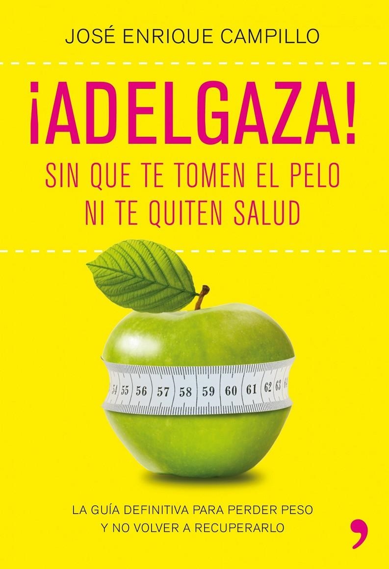 ¡ADELGAZA! | 9788499980249 | CAMPILLO, JOSE ENRIQUE | Llibreria L'Altell - Llibreria Online de Banyoles | Comprar llibres en català i castellà online - Llibreria de Girona