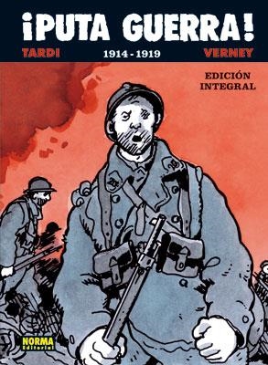 ¡PUTA GUERRA! (1914-1919) | 9788467901009 | TARDI, JACQUES  / VERNEY, JEAN PIERRE | Llibreria Online de Banyoles | Comprar llibres en català i castellà online