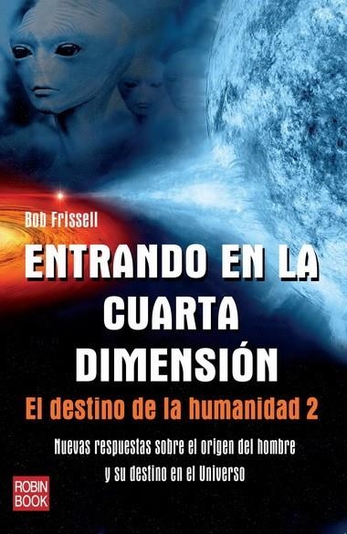 ENTRANDO EN LA CUARTA DIMENSION | 9788499171517 | FRISSELL, BOB | Llibreria Online de Banyoles | Comprar llibres en català i castellà online