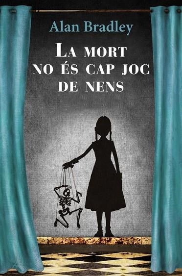 MORT NO ÉS CAP JOC DE NENS, LA | 9788466413510 | BRADLEY, ALAN | Llibreria Online de Banyoles | Comprar llibres en català i castellà online