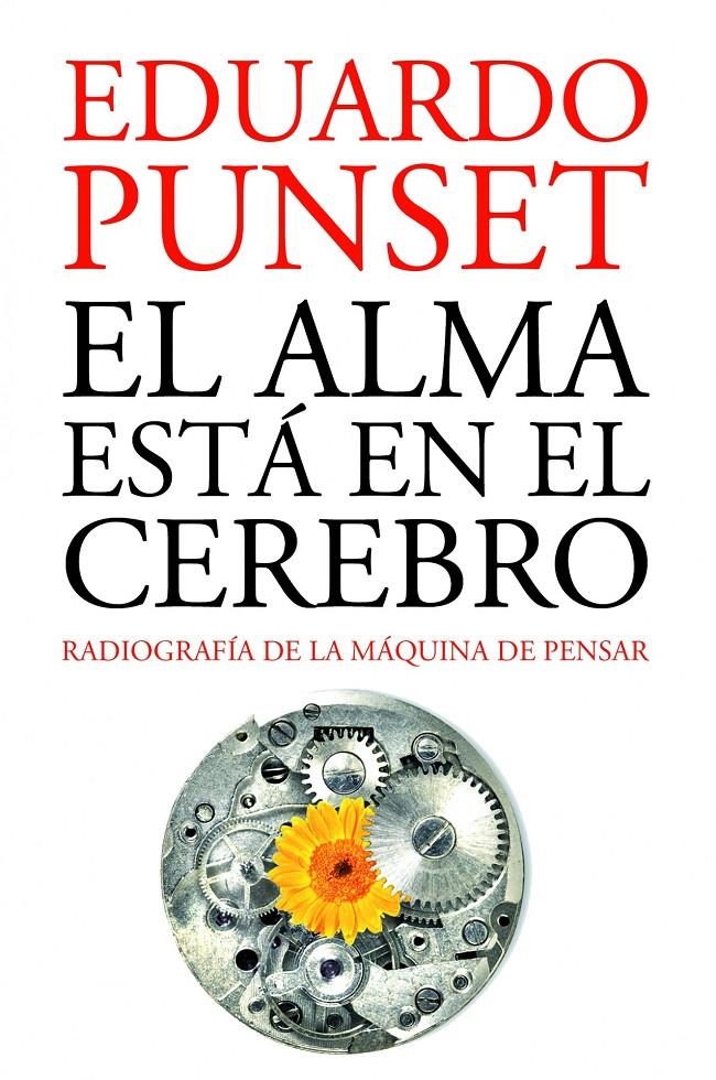 ALMA ESTA EN EL CEREBRO, EL | 9788423320769 | EDUARDO PUNSET | Llibreria Online de Banyoles | Comprar llibres en català i castellà online