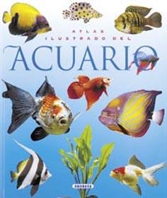 ATLAS ILUSTRADO DEL ACUARIO | 9788430546671 | BREITENSTEIN, ALAIN | Llibreria Online de Banyoles | Comprar llibres en català i castellà online