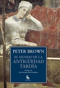 MUNDO DE LA ANTIGÜEDAD TARDÍA, EL | 9788424923419 | BROWN, PETER | Llibreria Online de Banyoles | Comprar llibres en català i castellà online