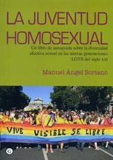 JUVENTUD HOMOSEXUAL, LA | 9788492813544 | ANGEL SORIANO, MANUEL | Llibreria Online de Banyoles | Comprar llibres en català i castellà online