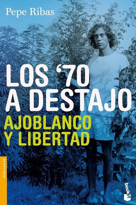 70 A DESTAJO: AJOBLANCO Y LIBERTAD, LOS | 9788423344475 | RIBAS, PEPE | Llibreria Online de Banyoles | Comprar llibres en català i castellà online