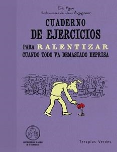 CUADERNO EJ.RALENTIZAR CUANDO | 9788492716982 | PIGANI, ERIK | Llibreria Online de Banyoles | Comprar llibres en català i castellà online