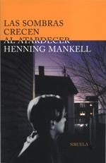 SOMBRAS CRECEN AL ATARDECER, LAS | 9788478445967 | MANKELL, HENNING  | Llibreria Online de Banyoles | Comprar llibres en català i castellà online