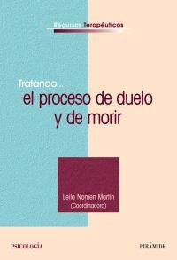 TRATANDO...EL PROCESO DE DUELO Y DE MORIR | 9788436821895 | NOMEN MARTIN,LEILA | Llibreria Online de Banyoles | Comprar llibres en català i castellà online