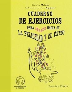 CUADERNO EJ.ATRAER FELICIDAD/EX. | 9788415612001 | MECHAUD, CHRISTINE | Llibreria Online de Banyoles | Comprar llibres en català i castellà online