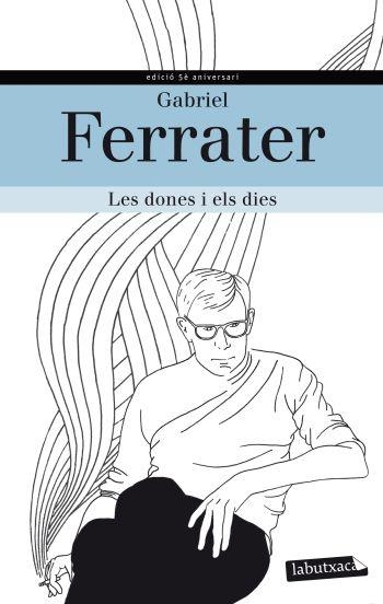 DONES I ELS DIES, LES | 9788499305288 | FERRATER, GABRIEL | Llibreria Online de Banyoles | Comprar llibres en català i castellà online