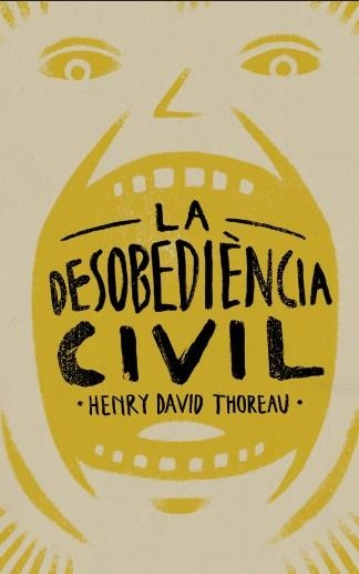 DESOBEDIÈNCIA CIVIL, LA  | 9788415549574 | THOREAU, HENRY DAVID | Llibreria L'Altell - Llibreria Online de Banyoles | Comprar llibres en català i castellà online - Llibreria de Girona