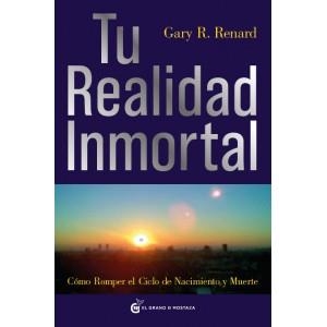 TU REALIDAD INMORTAL: COMO ROMPER EL CIELO DE NACIMIENTO Y M | 9788493727406 | RENARD, GARY R. | Llibreria Online de Banyoles | Comprar llibres en català i castellà online