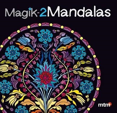 MAGIK-2 MANDALAS | 9788415278368 | MTM | Llibreria Online de Banyoles | Comprar llibres en català i castellà online