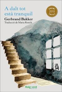 A DALT TOT ESTÀ TRANQUIL | 9788415539032 | BAKKER, GERBRAND (TRAD. MARIA ROSICH) | Llibreria Online de Banyoles | Comprar llibres en català i castellà online