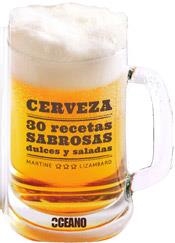 CERVEZA: 30 RECETAS SABROSAS DULCES Y SALADAS | 9788475567860 | LIZAMBARD, MARTINE | Llibreria L'Altell - Llibreria Online de Banyoles | Comprar llibres en català i castellà online - Llibreria de Girona