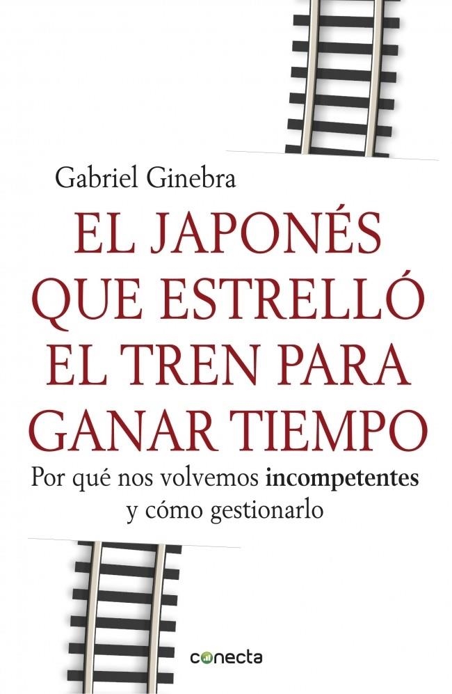 JAPONÉS QUE ESTRELLÓ EL TREN PARA GANAR TIEMPO, EL | 9788415431190 | GIENBRA, GABRIEL | Llibreria Online de Banyoles | Comprar llibres en català i castellà online