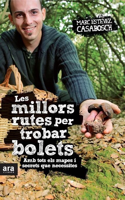 MILLORS RUTES PER TROBAR BOLETS, LES | 9788415224808 | ESTÉVEZ CASABOSCH, MARC | Llibreria Online de Banyoles | Comprar llibres en català i castellà online