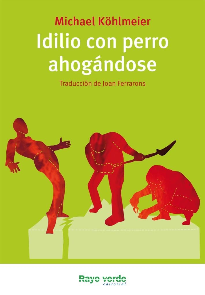 IDILIO CON PERRO AHOGÁNDOSE | 9788415539070 | KÖHLMEIER, MICHAEL | Llibreria Online de Banyoles | Comprar llibres en català i castellà online