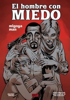 HOMBRE CON MIEDO EL | 9788499475059 | MAN MIGOYA | Llibreria Online de Banyoles | Comprar llibres en català i castellà online