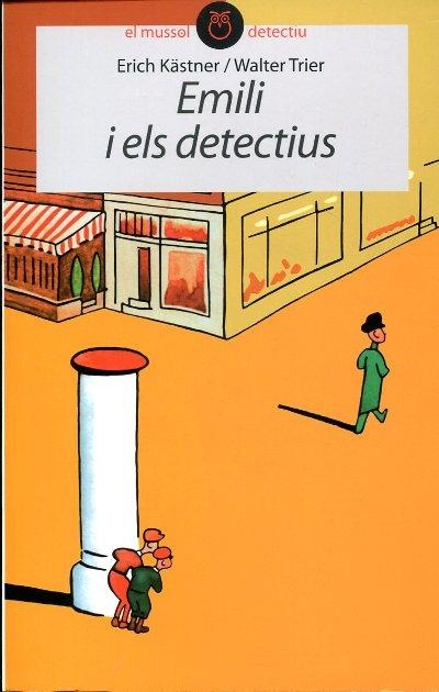 EMILI I ELS DETECTIUS | 9788496726819 | KÄSTNER, ERICH | Llibreria Online de Banyoles | Comprar llibres en català i castellà online