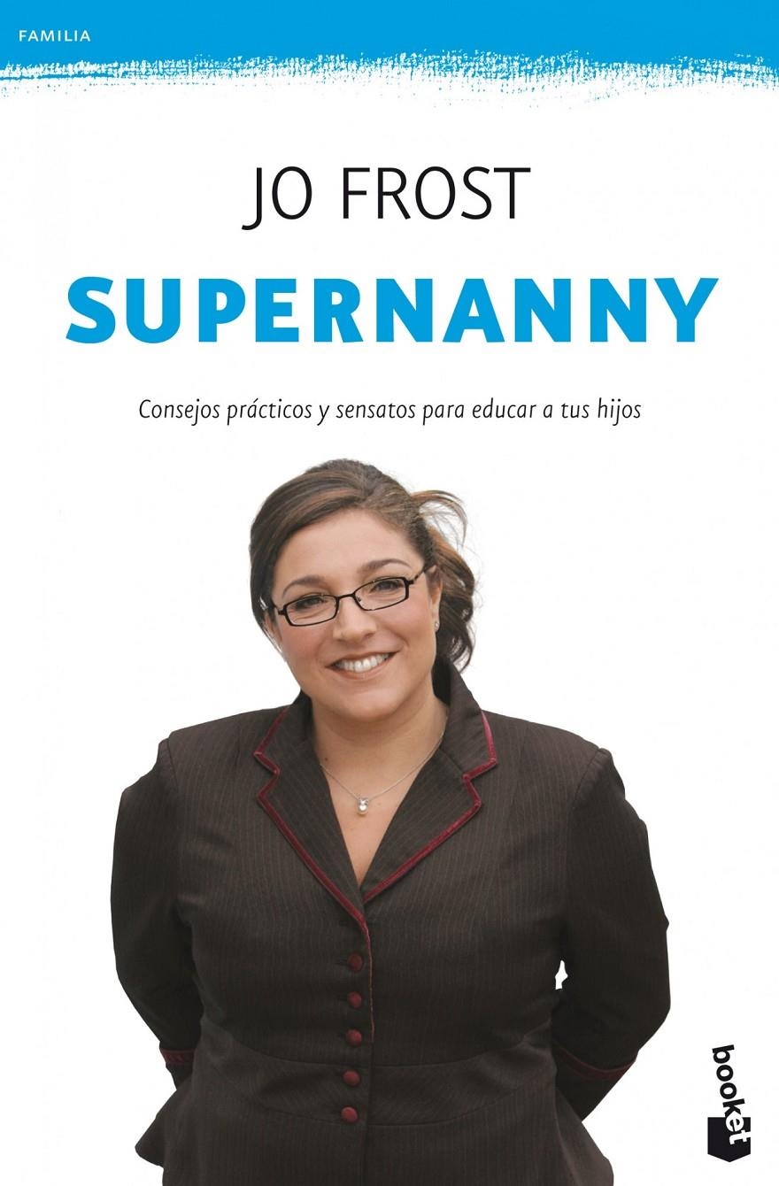 SUPERNANNY | 9788408008576 | FROST, JO | Llibreria Online de Banyoles | Comprar llibres en català i castellà online