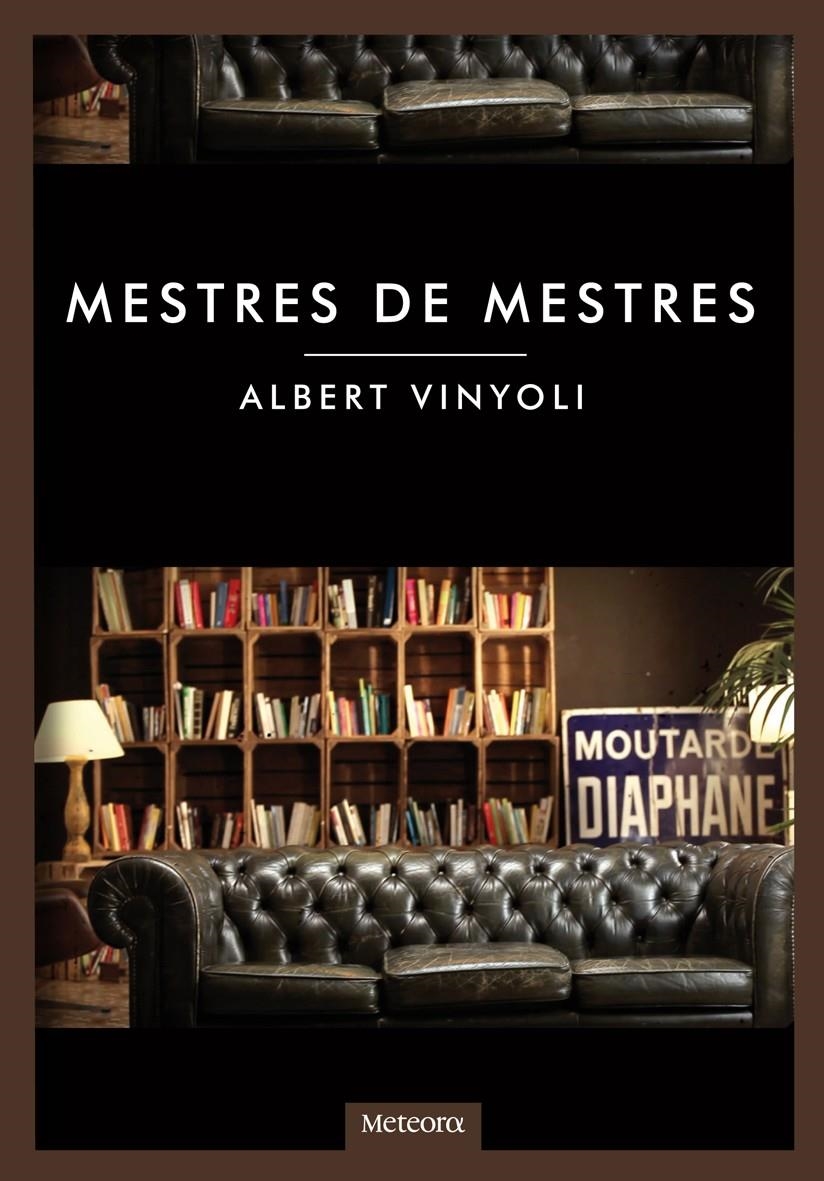 MESTRES DE MESTRES | 9788492874644 | VINYOLI, ALBERT | Llibreria Online de Banyoles | Comprar llibres en català i castellà online