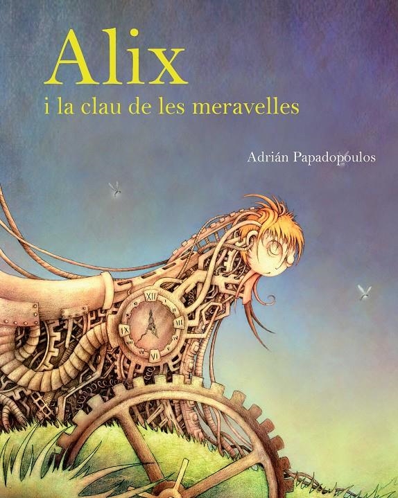 ALIX I LA CLAU DE LES MERAVELLES | 9788415097327 | MARTÍNEZ PAPADOPOULOS, ADRIÁN | Llibreria Online de Banyoles | Comprar llibres en català i castellà online