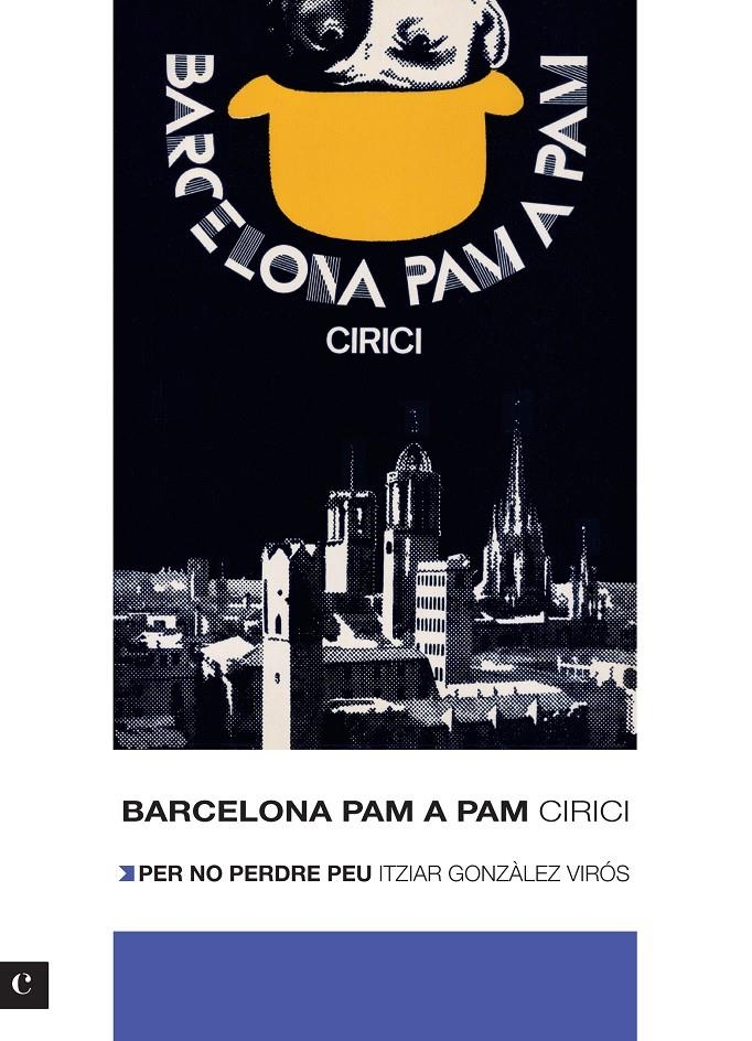 BARCELONA PAM A PAM. EDICIÓ 2012 | 9788415097471 | CIRICI I PELLICER, ALEXANDRE/GONZÁLEZ VIRÓS, ITZIAR | Llibreria Online de Banyoles | Comprar llibres en català i castellà online