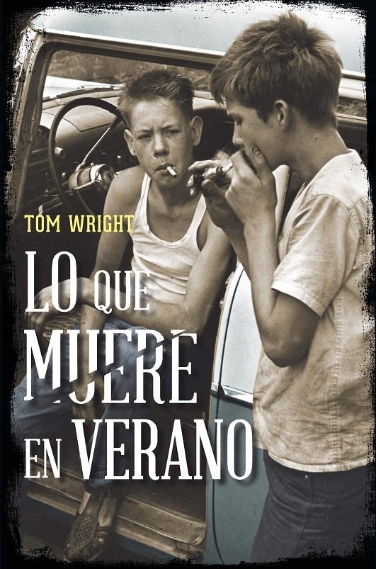 QUE MUERE EN VERANO, LO | 9788415355342 | WRIGHT, TOM | Llibreria Online de Banyoles | Comprar llibres en català i castellà online