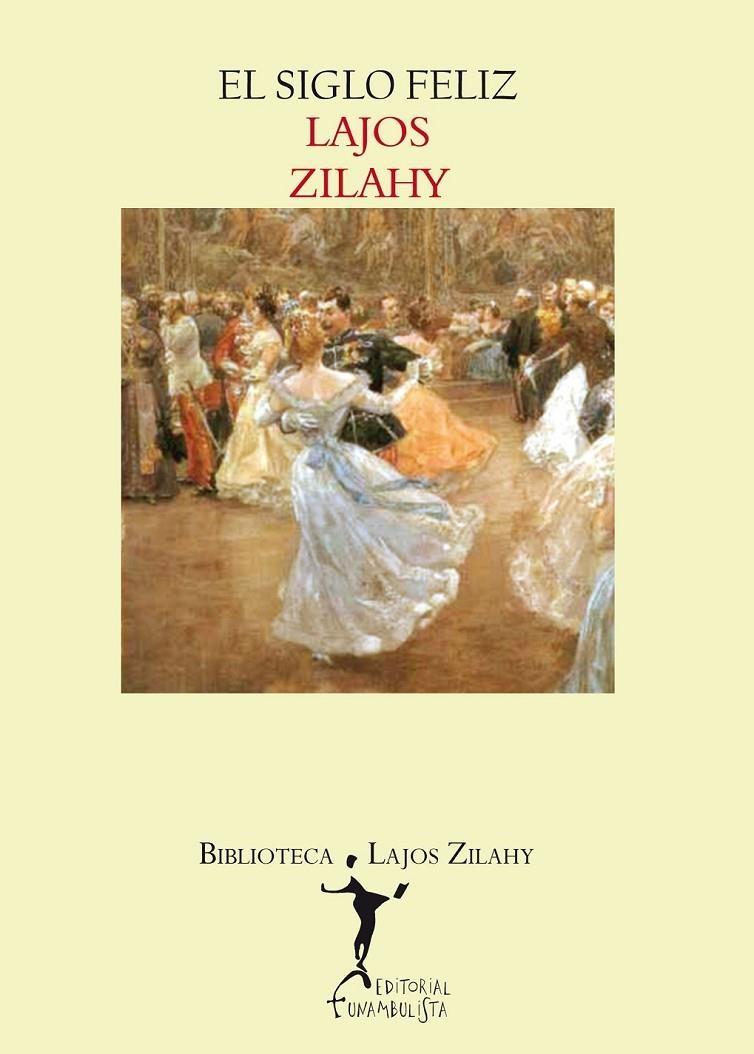 SIGLO FELIZ, EL | 9788494029301 | ZILAHY, LAJOS | Llibreria Online de Banyoles | Comprar llibres en català i castellà online