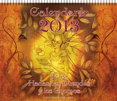 CALENDARIO DE LAS HADAS, LOS DUENDES Y LOS GNOMOS 2013 | 9788497778619 | Llibreria Online de Banyoles | Comprar llibres en català i castellà online