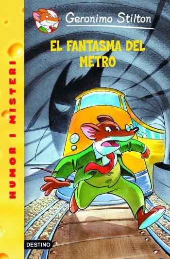 EL FANTASMA DEL METRO | 9788492671328 | GERONIMO STILTON | Llibreria Online de Banyoles | Comprar llibres en català i castellà online