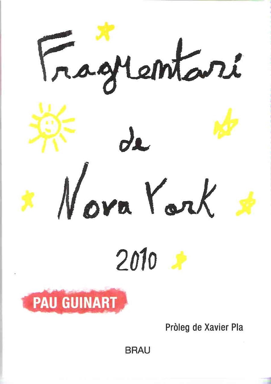 FRAGMENTARI DE NOVA YORK 2010 | 9788496905672 | GUINART LÓPEZ, PAU | Llibreria Online de Banyoles | Comprar llibres en català i castellà online