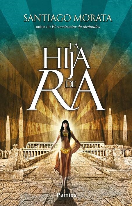 HIJA DE RA, LA | 9788415433095 | MORATA, SANTIAGO | Llibreria Online de Banyoles | Comprar llibres en català i castellà online