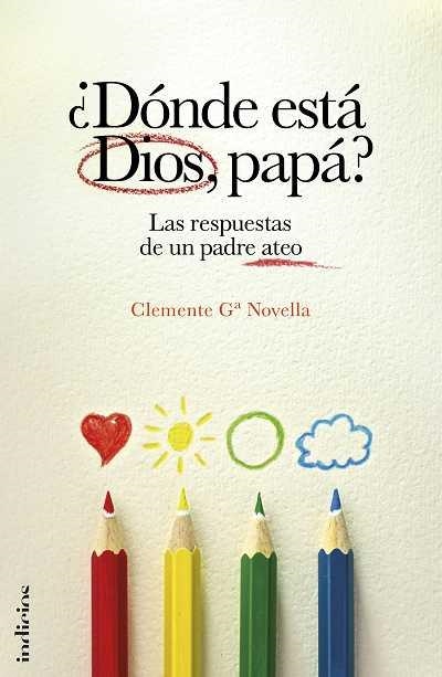 DÓNDE ESTÁ DIOS, PAPÁ? | 9788493795481 | Gª NOVELLA, CLEMENTE | Llibreria Online de Banyoles | Comprar llibres en català i castellà online