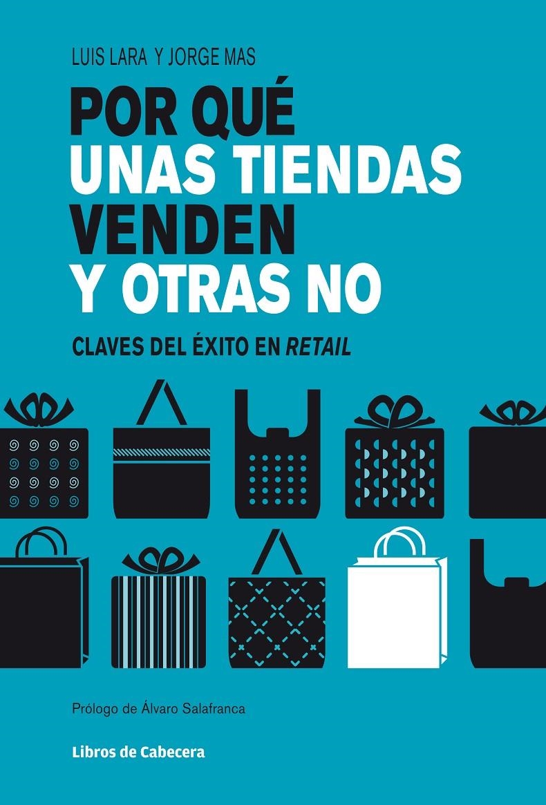 POR QUÉ  UNAS TIENDAS VENDEN Y OTRAS NO | 9788494004780 | LARA, LUIS / MAS, JORGE | Llibreria Online de Banyoles | Comprar llibres en català i castellà online