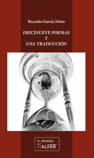 DIECINUEVE POEMAS Y UNA TRADUCCIÓN | 9788478984367 | GARCIA NIETO, RICARDO | Llibreria Online de Banyoles | Comprar llibres en català i castellà online