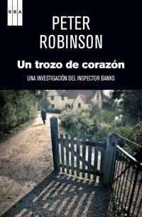 UN TROZO DE CORAZON | 9788490063781 | ROBINSON , PETER | Llibreria Online de Banyoles | Comprar llibres en català i castellà online