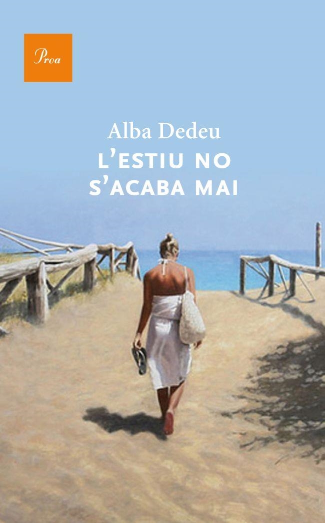 ESTIU NO S'ACABA MAI, L' | 9788475883274 | DEDEU, ALBA | Llibreria Online de Banyoles | Comprar llibres en català i castellà online