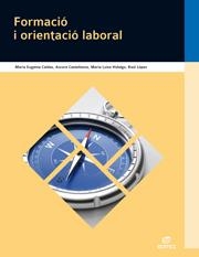 FORMACIÓ I ORIENTACIÓ LABORAL | 9788490032800 | CALDAS BLANCO, MARÍA EUGENIA/CASTELLANOS NAVARRO, AURORA/HIDALGO ORTEGA, MARÍA LUISA/LÓPEZ SOLERA, R | Llibreria Online de Banyoles | Comprar llibres en català i castellà online