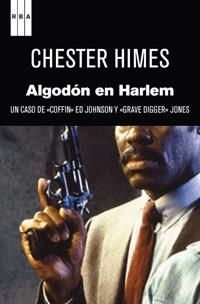 ALGODÓN EN HARLEM | 9788490063729 | BOMAR HIMES, CHESTER | Llibreria Online de Banyoles | Comprar llibres en català i castellà online